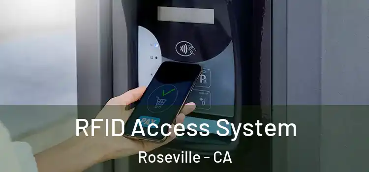  RFID Access System Roseville - CA