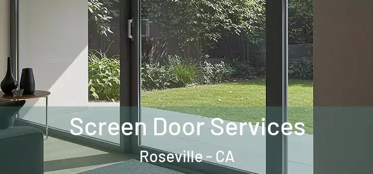 Screen Door Services Roseville - CA