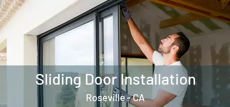 Sliding Door Installation Roseville - CA